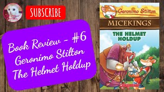 Book Review  6 Geronimo Stilton The Helmet Holdup [upl. by Evreh]