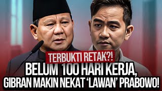 TERBUKTI RETAK BELUM 100 HARI KERJA GIBRAN MAKIN NEKAT LAWAN PRABOWO [upl. by Notsreik409]