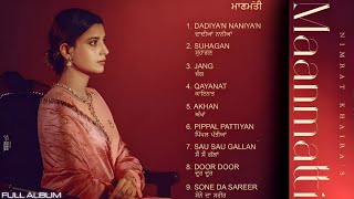 Nimrat Khaira  Maanmatti Audio Jukebox  Maanmatti Album  Official New Song  New Punjabi Songs [upl. by Uke]