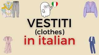 50 Clothes in Italian👗🧣🩱👚🩳👓  Clothing items vocabulary Italian for beginners  A1B2C2 Vocabulary [upl. by Ahsekin653]