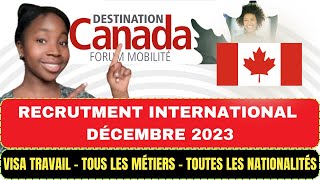 🇨🇦 Recrutement International Canada Décembre 2023  Toutes les Nationalités [upl. by Roel516]