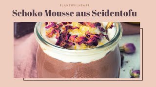 Einfaches veganes Schoko Mousse aus Seidentofu [upl. by Matuag]