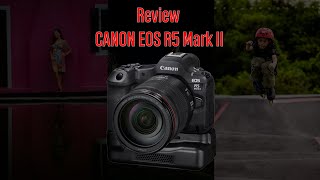 Review CANON EOS R5 Mark II กล้องที่จะเป็นตำนานของ CANON EOS R Series [upl. by Emelita]