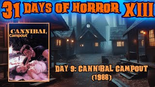 Day 9 Cannibal Campout 1988  31 Days of Horror XIII  TerrorvisionVideo [upl. by Anse996]