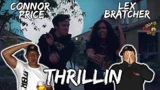 THIS IS A SCARY COMBO  Connor Price amp Lex Bratcher  Thrillin Reaction [upl. by Dihaz]