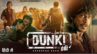 Shah Rukh Khan  Dunki Full Movie  TaapseeBoman IraniRajkumar Hirani  New Bollywood Movie 2024 [upl. by Tannen]