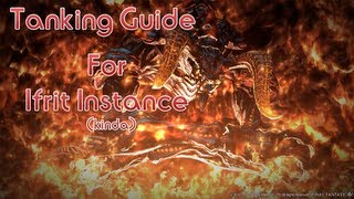 Tanking guide for Ifrit Instance Somewhat Final Fantasy XIV A Realm Reborn [upl. by Tomasina462]