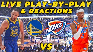 Golden State Warriors vs Oklahoma City Thunder  Live PlayByPlay amp Reactions [upl. by Whipple]