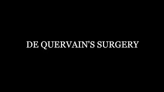 De Quervains Surgery [upl. by Cirted]