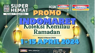 Promo Katalog Indomaret 1  15 April 2024  Super Hemat  Khusus Member  PBI [upl. by Blunk]