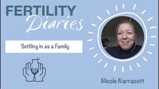 Nicole’s Fertility Diaries Episode 5 Settling in with Nicole’s family [upl. by Macey]