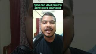 OPSC OAS Admit Card Released Now Download Yours Fast [upl. by Ynahpets590]