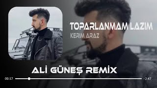 Kerim Araz  Toparlanmam Lazım Prod Ali Güneş [upl. by Talanta]