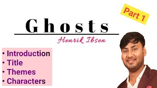 Ghosts by Henrik Ibsen Introduction Themes Title Characters Bengali Discussion [upl. by Minsk]