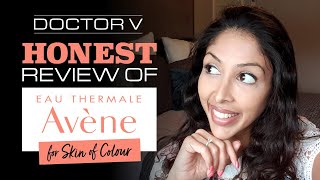 Doctor V  Honest Review of Avene for Skin of Colour  Brown Black skin  Skin of colour [upl. by Wolfson]