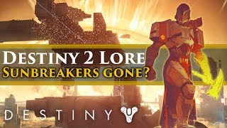 Destiny 2 Lore  What happened to the Sunbreakers [upl. by Ahsikcin]