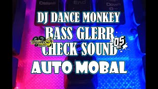 DJ DANCE MONKEY full bass  BASS EMPUK  DIAN AXL  AUTO MOBAL [upl. by Selena]