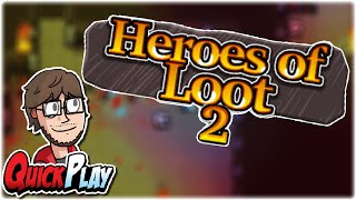 QuickPlay Heroes of Loot 2  First Impressions  Review  Gameplay  Retromation [upl. by Arbe]