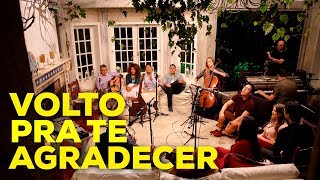 ACÚSTICO NOVO TEMPO  VOLTO PRA TE AGRADECER [upl. by Oretna]