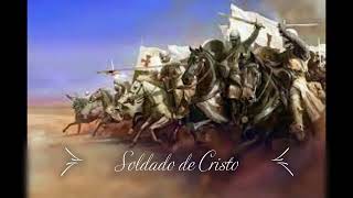 Soldado de Cristo  himno  letra [upl. by Carree]