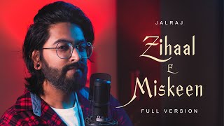 ZihaalEMiskeen Full Version  JalRaj  Viral Songs 2023 [upl. by Ynettirb]