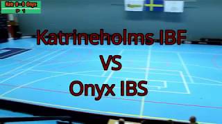 Katrineholms IBF VS Onyx IBS [upl. by Ykcim]