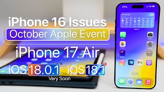 iPhone 16 Issues iPhone 17 and iOS 1801 Soon [upl. by Pavior347]