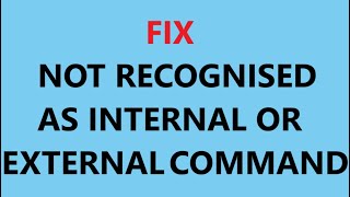 how to fix not recognized as internal or external command operable program or batch file [upl. by Lalat]