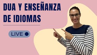 DUA y enseñanza de idiomas una sorprendente conexión [upl. by Quenby]