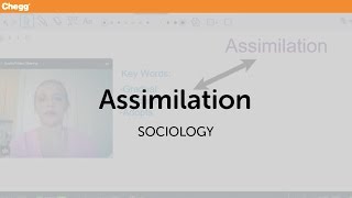 Assimilation  Sociology  Chegg Tutors [upl. by Rowan]