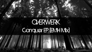 OVERWERK  Conquer EP Caldera Mix [upl. by Ajnos]