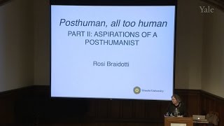 Rosi Braidotti “Aspirations of a Posthumanist” [upl. by Notsuoh]