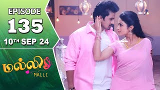 Malli Serial  Episode 135  10th Sep 2024  Nikitha  Vijay  Saregama TV Shows Tamil [upl. by Adora]