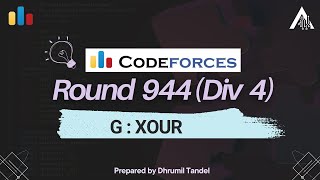 Codeforces Round 944 G  XOUR [upl. by Ybbed975]