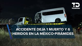 Camioneta con turistas choca sobre autopista MéxicoPirámides hay una persona muerta [upl. by Hillel]