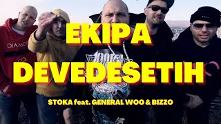 Stoka feat General Woo amp Bizzo  EKIPA 90ih OFFICIAL VIDEO HD [upl. by Reviel664]