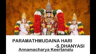 PARAMATHMUDAINA HARISDHANYASI  Annamacharya keertanalu  Swara Malika [upl. by Garold]