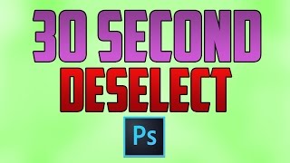 Photoshop CC  How to Deselect [upl. by Worrell]