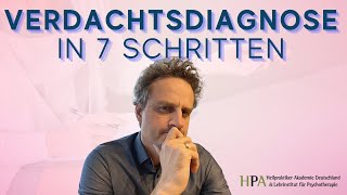 Verdachtsdiagnose stellen in 7 Schritten Diagnostik Heilpraktiker für Psychotherapie [upl. by Lsil]