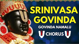 SRINIVASA GOVINDA SRI VENKATESA GOVINDA  Govinda Namalu Chorus  Bhakti Music  Tirumala Balaji [upl. by Julieta]