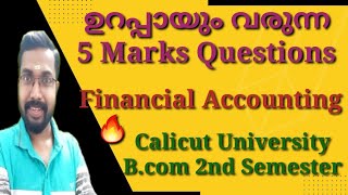 ഉറപ്പായും വരുന്ന 5 Marks QuestionsFinancial AccountingCalicut University Bcom 2nd Semester [upl. by Kceb]