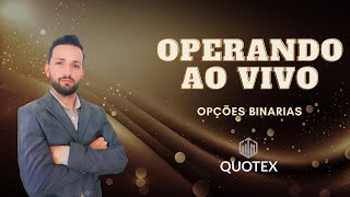 🚀OPERANDO AO VIVO NA QUOTEX🚀 [upl. by Ecirtaeb]