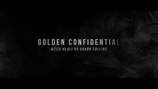 Golden Confidential part 1 Azize Hlali vs Chadd Collins [upl. by Grefer]