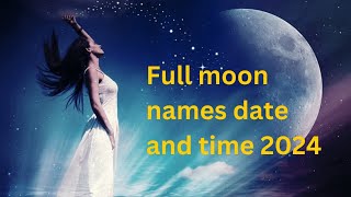 🌕 Full moon dates and times 2024  Full moon  Lunar calendar 2024  Full moon 2024🌕 [upl. by Assirialc665]