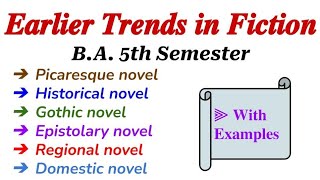 Earlier Trends in FictionBA 5th Semester Picaresque NovelRegional NovelEpistolary Novel [upl. by Champagne]