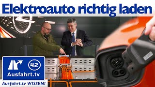 Elektroautos richtig laden Was Du schon immer über Elektroautos wissen wolltest Ausfahrttv Wissen [upl. by Spearman]