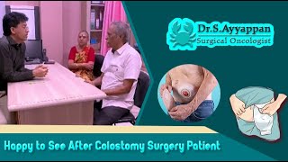 Happy to See After Colostomy Surgery Patient in Chennai  DrSAyyappan Surgical Oncologist [upl. by Ttenrag608]