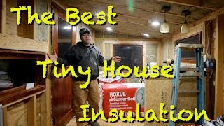 THE BEST TINY HOUSE INSULATION [upl. by Pernas]