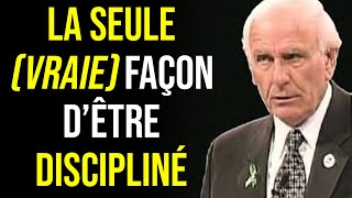 Comment Développer la DISCIPLINE pour de bon  Jim Rohn en Français comment être discipliné [upl. by Einnim36]