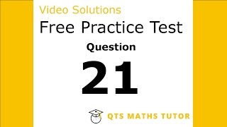 Numeracy skills test practice questions Test 1 – Q21 QTS Maths Tutor [upl. by Rucker]